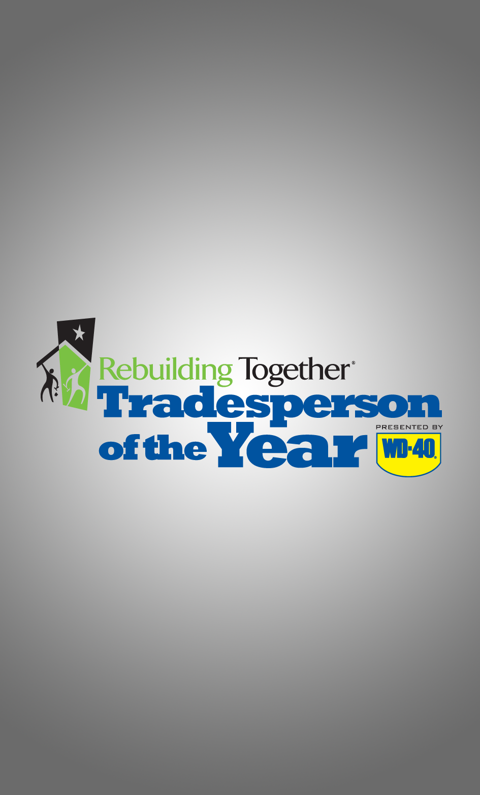 Rebuilding Together Tradesperson of the Year Contest, Presented by WD-40 Brand